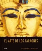 Portada del Libro El Arte De Los Faraones