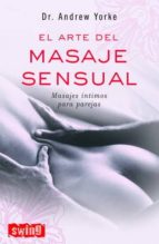 Portada del Libro El Arte Del Masaje Sensual