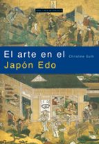 Portada del Libro El Arte En El Japon Edo: El Artista Y La Ciudad 1615-1868