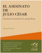 Portada del Libro El Asesinato De Julio Cesar: Una Historia Del Pueblo De La Antigu A Roma
