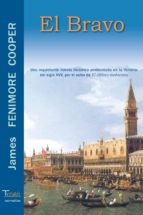 Portada del Libro El Bravo: Novela Historica Ambientada En La Venecia Del Siglo Xvi I