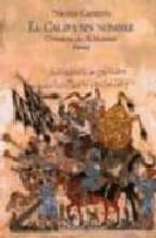 Portada del Libro El Califa Sin Nombre: Cronicas De Al-mansur