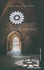 Portada del Libro El Camino Cisterciense: En La Escuela Del Amor