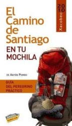 Portada del Libro El Camino De Santiago En Tu Mochila 2010