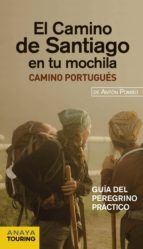 El Camino De Santiago En Tu Mochila 2012: Camino Portugues