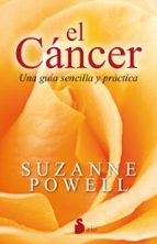 Portada del Libro El Cancer: Una Guia Sencilla Y Practica