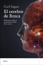 Portada del Libro El Cerebro De Broca: Reflexiones Sobre El Apasionante Mundo De La Ciencia