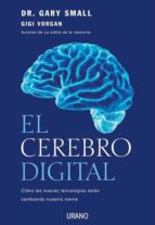 Portada del Libro El Cerebro Digital: Como Las Nuevas Tecnologias Estan Cambiando N Uestra Mente