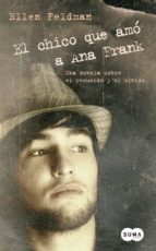 Portada del Libro El Chico Que Amo A Ana Frank