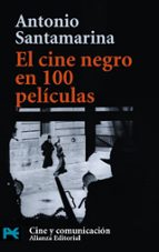 El Cine Negro En 100 Peliculas