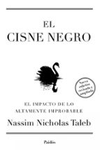 Portada del Libro El Cisne Negro: El Impacto De Lo Altamente Improbable