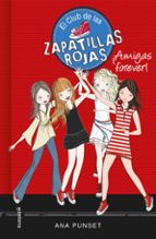 El Club De Las Zapatillas Rojas 2 : ¡amigas Forever!