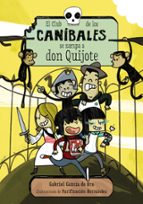Portada del Libro El Club De Los Canibales Se Zampa A Don Quijote