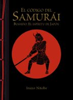 Portada del Libro El Codigo Del Samurai. Bushido: El Espiritu De Japon