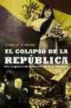 Portada del Libro El Colapso De La Republica: Los Origenes De La Guerra Civil