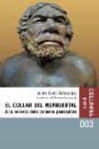 Portada del Libro El Collar Del Neandertal: A La Recerca Dels Primers Pensadors