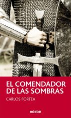 Portada del Libro El Comendador De Las Sombras, De Carlos Fortea
