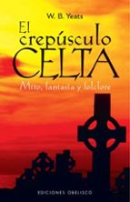 Portada del Libro El Crepusculo Celta: Mito, Fantasia Y Folclore