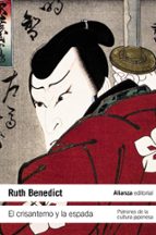 Portada del Libro El Crisantemo Y La Espada: Patrones De La Cultura Japonesa