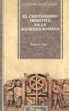 Portada del Libro El Cristianismo Primitivo En La Sociedad Romana