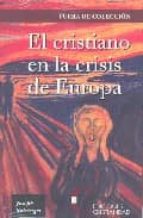 Portada del Libro El Cristiano En La Crisis De Europa
