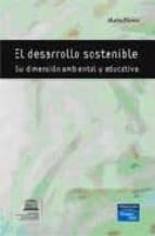 Portada del Libro El Desarrollo Sostenible: Su Dimension Ambiental Y Educativa