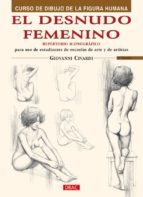 El Desnudo Femenino: Curso De Dibujo De La Figura Humana