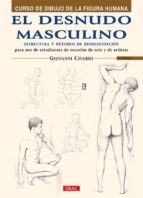 Portada del Libro El Desnudo Masculino: Curso De Dibujo De La Figura Humana