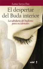 Portada del Libro El Despertar Del Buda Interior: La Sabiduria Del Budismo Para Occ Identales