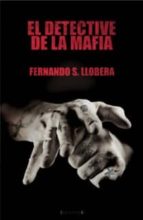 Portada del Libro El Detective De La Mafia