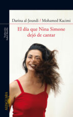 Portada del Libro El Dia Que Nina Simone Dejo De Cantar