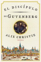 Portada del Libro El Discipulo De Gutenberg
