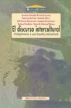 Portada del Libro El Discurso Intercultural: Prolegomenos A Una Filosofia Intercult Ural