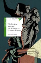 Portada del Libro El Doctor Néctor Y El Misterio En El Museo Romano