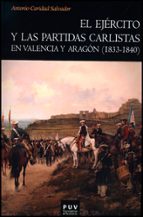 Portada del Libro El Ejército Y Las Partidas Carlistas En Valencia Y Aragon