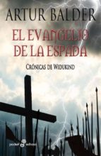 Portada del Libro El Evangelio De La Espada: Cronicas De Widukind I