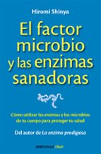 Portada del Libro El Factor Microbio Y Las Enzimas Sanadoras
