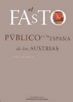 Portada del Libro El Fasto Publico En La España De Los Austrias