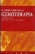 Portada del Libro El Gran Libro De La Gemoterapia: Propiedades Energeticas Y Aplica Ciones Terapeuticas De Gemas Y Minerales