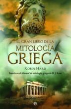 Portada del Libro El Gran Libro De La Mitologia Griega