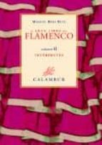 Portada del Libro El Gran Libro Del Flamenco: Historia, Estilos, Interpretes