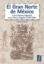 Portada del Libro El Gran Norte De Mexico