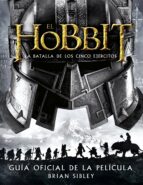 Portada del Libro El Hobbit: La Batalla De Los Cinco Ejercitos Guia Oficial De La Pelicula