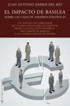 Portada del Libro El Impacto De Basilea Sobre Las Cajas De Ahorros Españolas