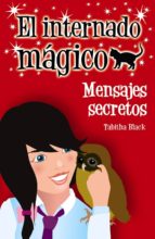 Portada del Libro El Internado Magico: Mensajes Secretos