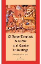 Portada del Libro El Juego Templario De La Oca En El Camino De Santiago
