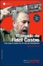 Portada del Libro El Legado De Fidel Castro