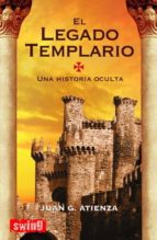 Portada del Libro El Legado Templario: Una Historia Oculta