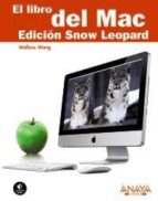 Portada del Libro El Libro Del Mac: Edicion Snow Leopard