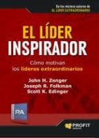 El Lider Inspirador: Como Motivan Los Lideres Extraordinarios